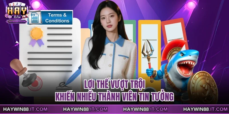HAYWIN 20 Lợi thế vượt trội khiến nhiều thành viên tin tưởng