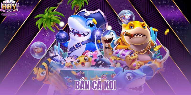 Bắn cá Koi