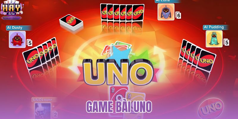 Game Bài Uno - Chơi Ngay Không Cần Tải Mượt Mà Tại HAYWIN 2 game bài Uno