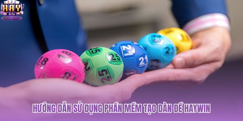 huong-dan-su-dung-phan-mem-tao-dan-de-haywin huong-dan-su-dung-phan-mem-tao-dan-de-haywin